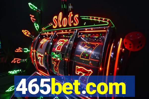 465bet.com