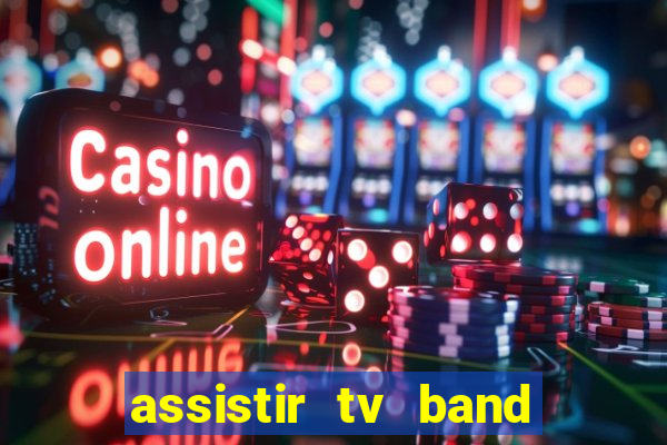 assistir tv band bahia ao vivo