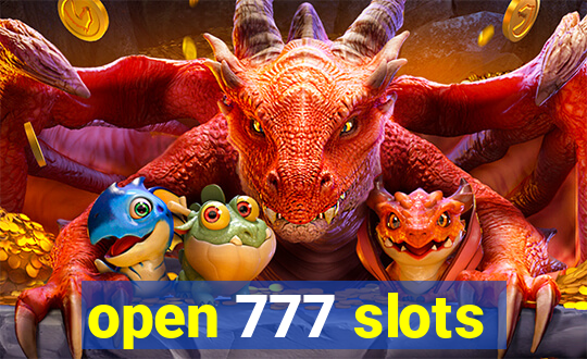 open 777 slots