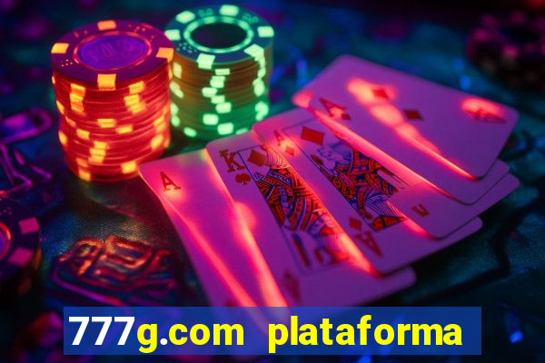 777g.com plataforma de jogos