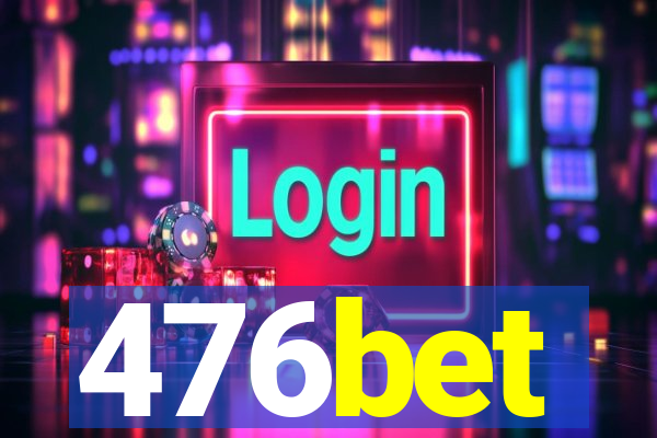 476bet