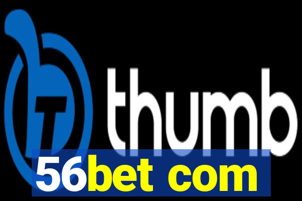 56bet com