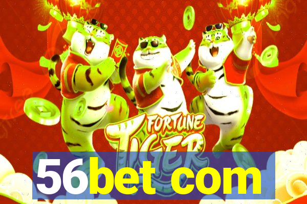 56bet com