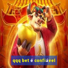 qqq bet é confiável