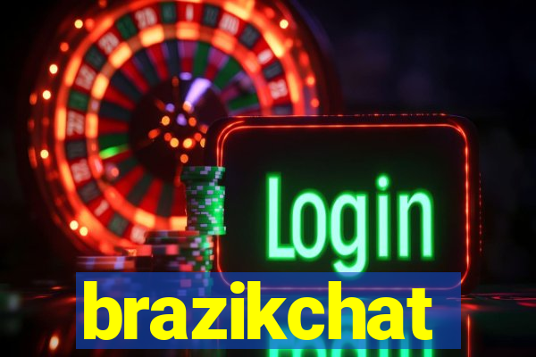 brazikchat