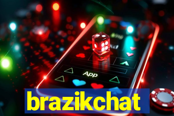 brazikchat