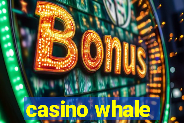 casino whale