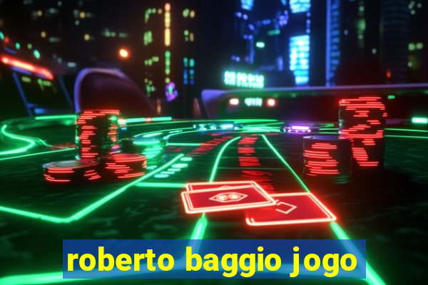 roberto baggio jogo