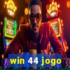 win 44 jogo