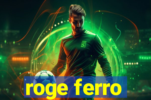 roge ferro