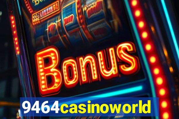 9464casinoworld