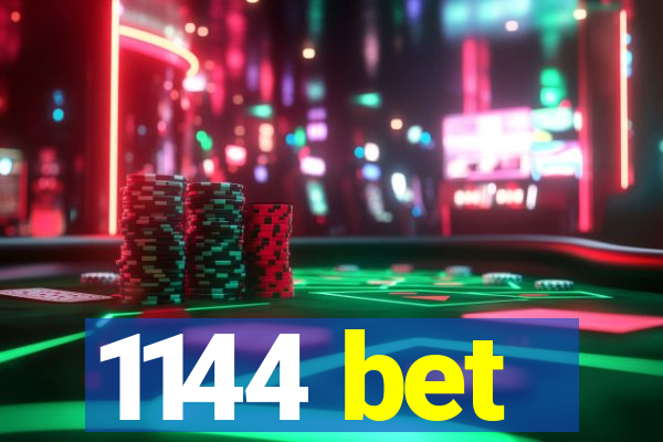 1144 bet