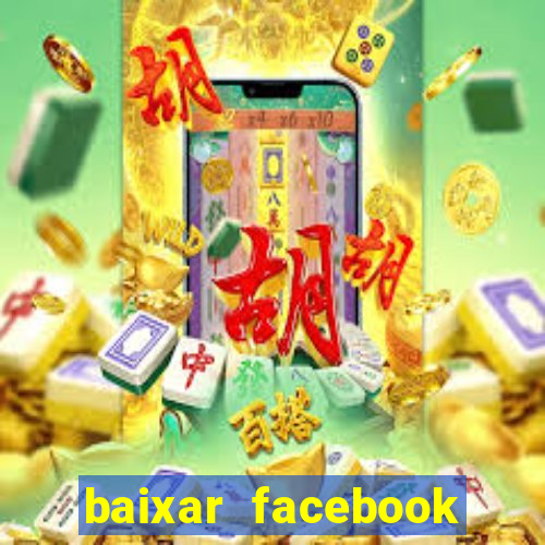 baixar facebook lite baixaki