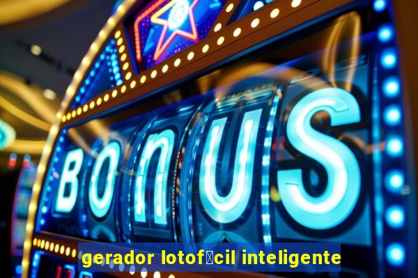 gerador lotof谩cil inteligente