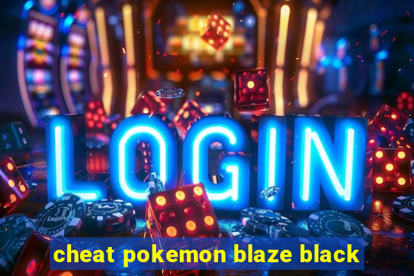 cheat pokemon blaze black