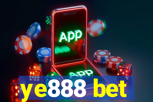 ye888 bet