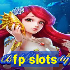 fp slots