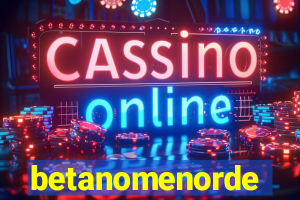 betanomenorde