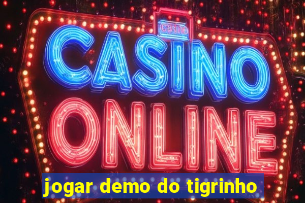 jogar demo do tigrinho