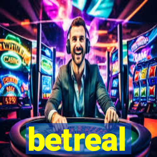 betreal