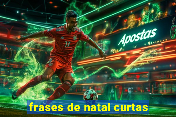 frases de natal curtas