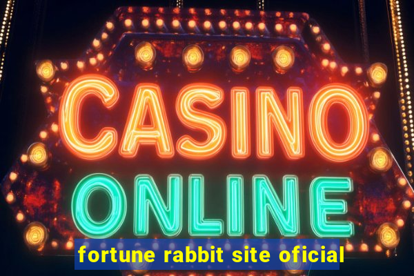 fortune rabbit site oficial