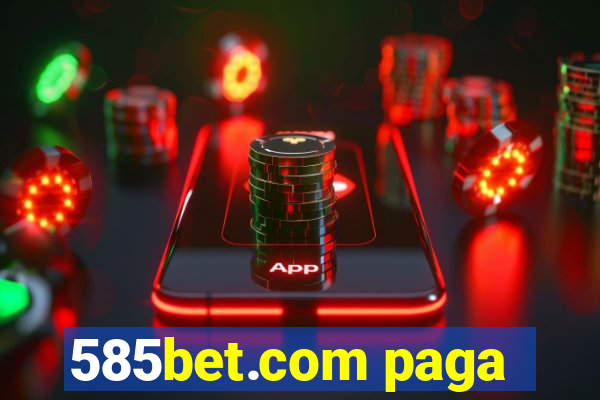 585bet.com paga