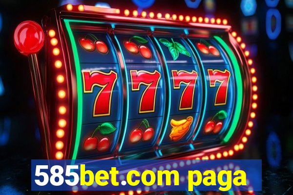 585bet.com paga