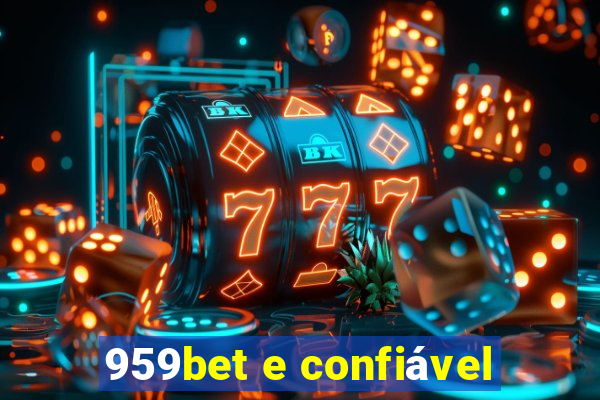 959bet e confiável