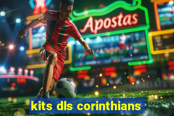 kits dls corinthians