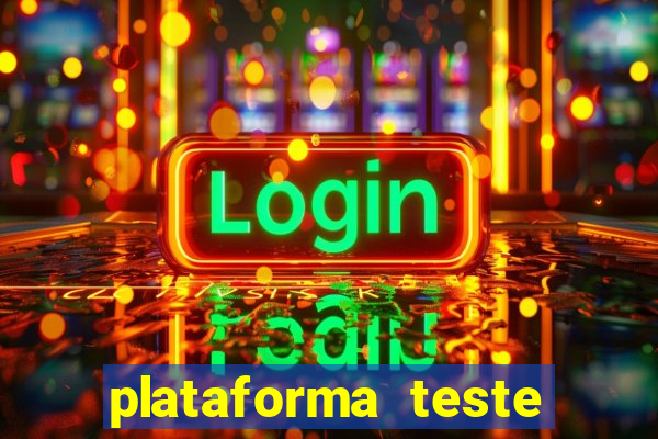 plataforma teste fortune tiger