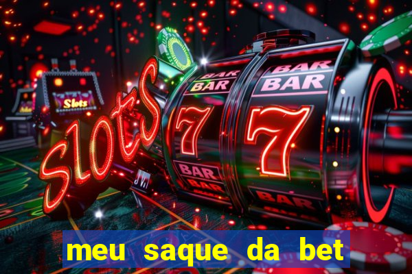 meu saque da bet nao caiu