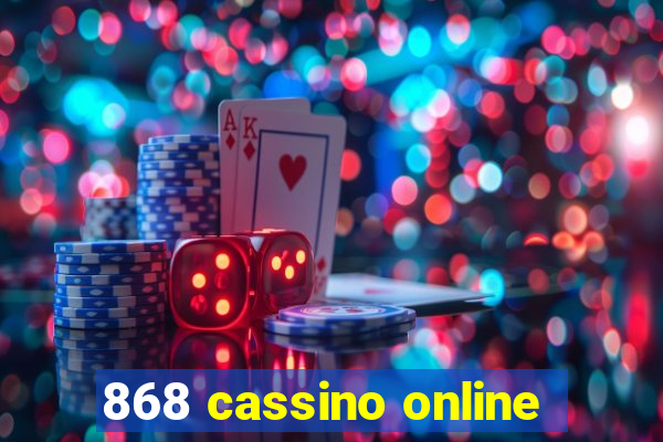 868 cassino online