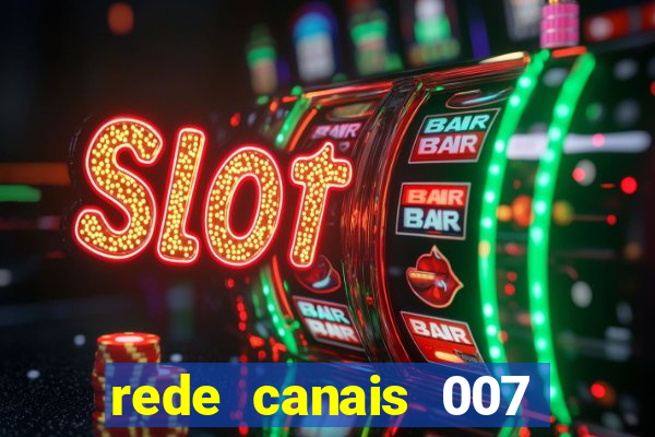 rede canais 007 cassino royale