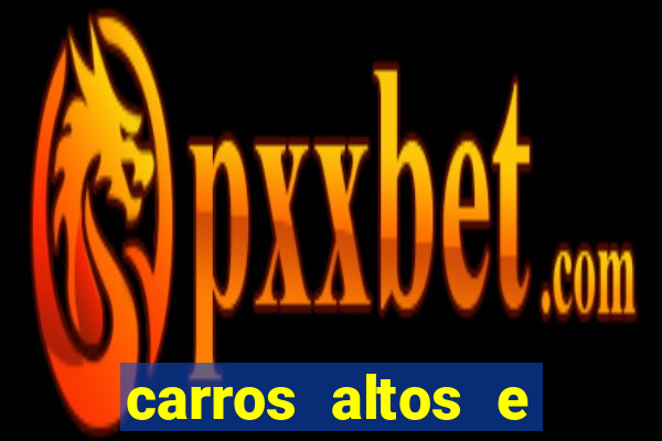 carros altos e baratos até 40 mil