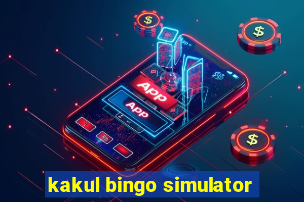 kakul bingo simulator