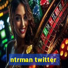 ntrman twitter