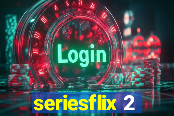 seriesflix 2