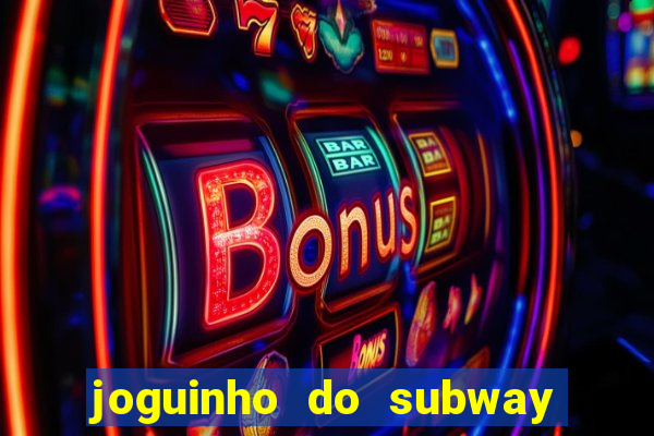 joguinho do subway surf que ganha dinheiro de verdade