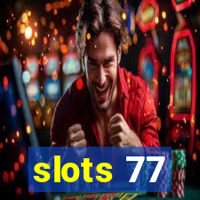 slots 77