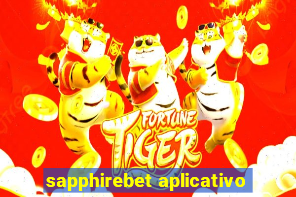 sapphirebet aplicativo