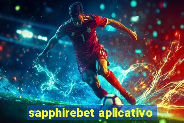 sapphirebet aplicativo