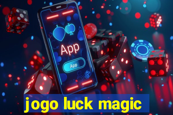 jogo luck magic