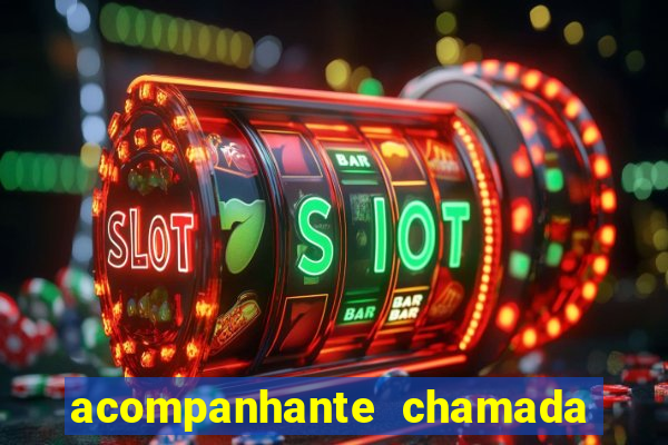 acompanhante chamada de video