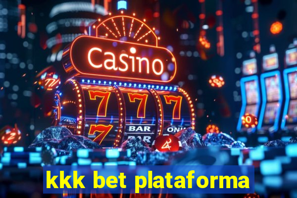 kkk bet plataforma