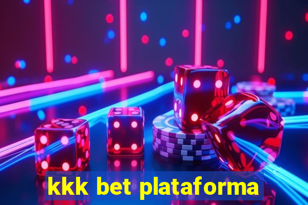 kkk bet plataforma