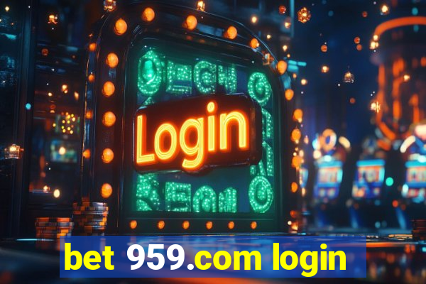 bet 959.com login