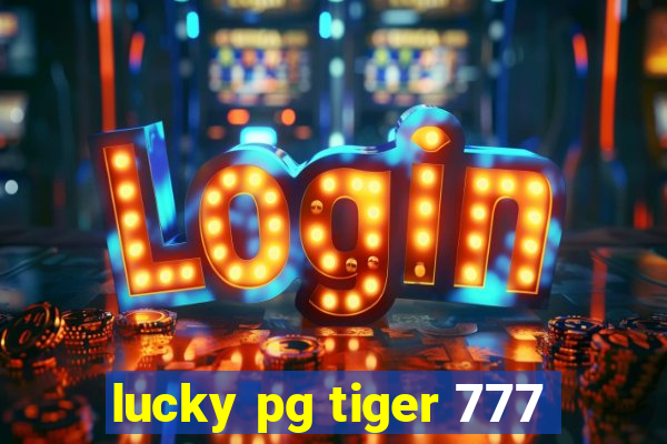 lucky pg tiger 777