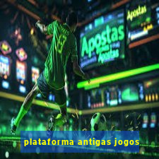 plataforma antigas jogos