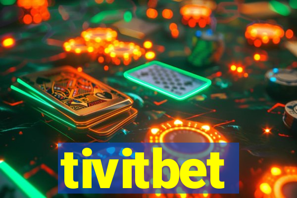 tivitbet